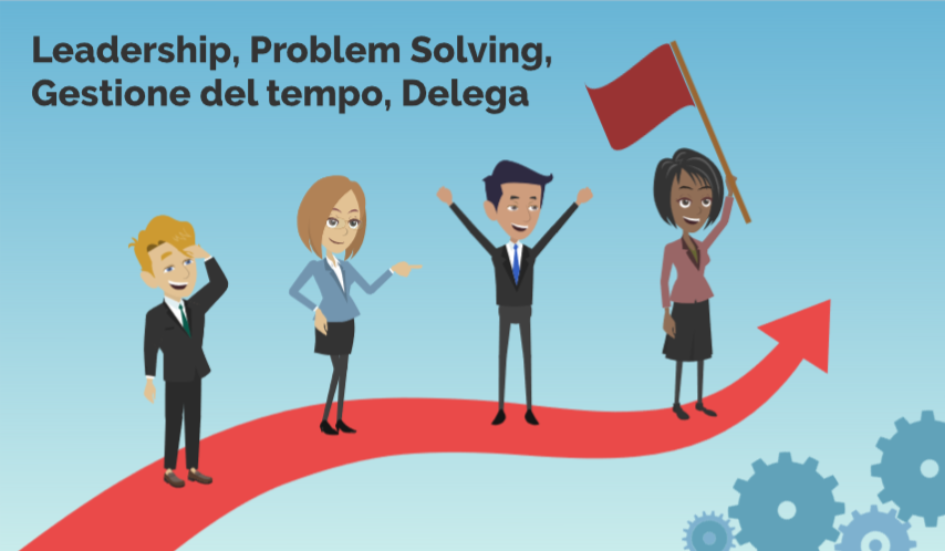 Corsi a Catalogo Elearnit: Leadership, problem solving, gestione del tempo e&nbsp;delega